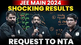 SHOCKING RESULTS  JEE Main 2024  Request to NTA  PhysicsWallah [upl. by Kyd]