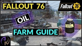 Fallout 76 OIL Farm  Over 200 OIL From 6 Locations [upl. by Aenyl984]