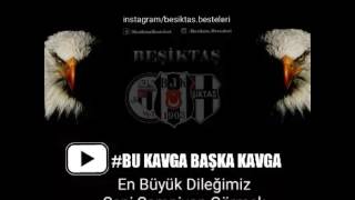 Bu Kavga Başka Kavga Beşiktaş [upl. by Ariamo]