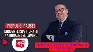 Lavoro a tempo determinato irregolare – PIERLUIGI RAUSEI [upl. by Thor]