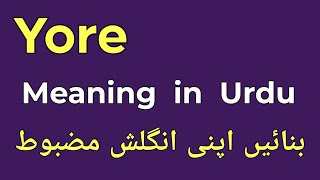 Yore Meaning in Urdu  Yore Ka Matlab Kya Hota Hai  English With Raaz [upl. by Ailemak]