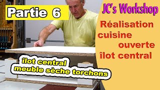 Comment faire un meuble sèche torchons îlot central cuisine ouverte partie 6 114 [upl. by Grannias950]