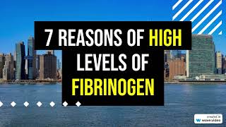 High Fibrinogen  7 Scary Reasons 👀 [upl. by Win]