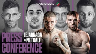 Kerman Lejarraga vs JJ Metcalf Plus Undercard Press Conference [upl. by Yobybab]