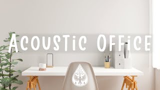 Acoustic Office 🪕🖥️  An IndieFolkPop Working Playlist [upl. by Ameh]