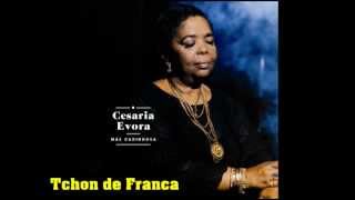 Cesaria Evora  02 Tchon de Franca Mae Carinhosa 2013 [upl. by Hsiekal349]