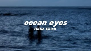 ocean eyes  Billie Eilish lyrics [upl. by Daria]