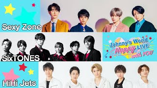 「Johnny‘s World Happy LIVE with YOU」 2020329日16時～配信 【Sexy Zone  SixTONES  HiHi Jets】 [upl. by Felix467]