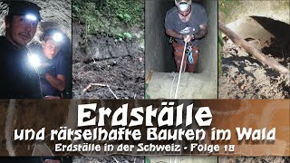 Erdställe und rätselhafte Bauten im Wald Erdställe in der Schweiz Folge 18 [upl. by Kylstra826]