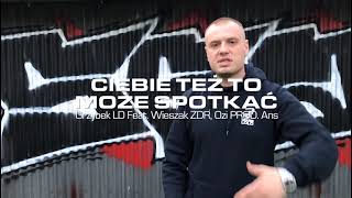 Grzybek LD Feat Wieszak ZDR Ozi  Ciebie też to może spotkać Prod Ans OFFICIAL VIDEO [upl. by Chita864]