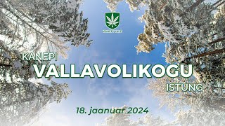 Kanepi Vallavolikogu istung 18012024 [upl. by Radke]