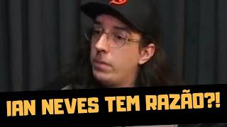 IAN NEVES TEM RAZÃO [upl. by Cyler482]