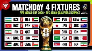 🔴 Matchday 4 Fixtures FIFA World Cup 2026 Qualification  AFC Asian Qualifiers Round 3 [upl. by Aisemaj]