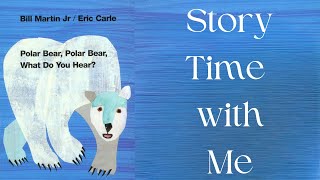 Polar Bear Polar Bear What do you Hear  Read Aloud [upl. by Atiana574]