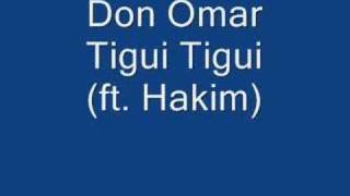 Don Omar  Tigi Tigi ft Hakim [upl. by Fermin499]