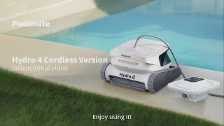 Hydro 4 Cordless Version Tutorial Video  Poolmate Robot Pool Cleaner [upl. by Arria]