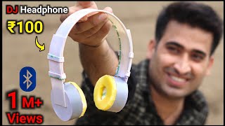 ये कान फाड़ देगा  How To Make DJ Bluetooth Headphone  How To Make Earphone At Home [upl. by Sparke]