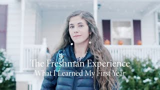 The Freshman Experience  What I Learned In My First Year [upl. by Esmerolda]