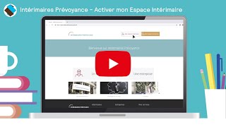 Intérimaires Prévoyance – Comment activer mon espace Intérimaire [upl. by Elison994]