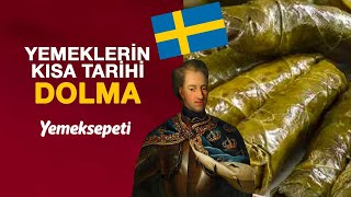 Yemeklerin Kısa Tarihi  Dolma  Yemeksepeti [upl. by Llemej]