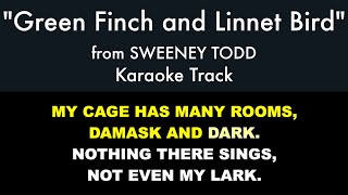 quotGreen Finch and Linnet Birdquot from Sweeney Todd  Karaoke Track with Lyrics on Screen [upl. by Yragerg56]