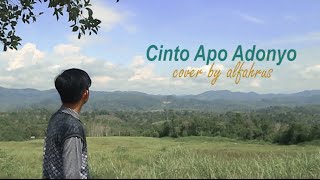 Cinto Apo Adonyo  Cover by alfahrus  Lagu Hits Minang [upl. by Nnayllek]