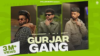 Gurjar Gang Official Video Jassi Kirarkot  Dc  Deepty  New Haryanvi Songs Haryanavi 2024 [upl. by Anawd]