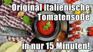 Original italienische Tomatensauce selber machen  In nur 15 Minuten  Instakochde [upl. by Enirod]