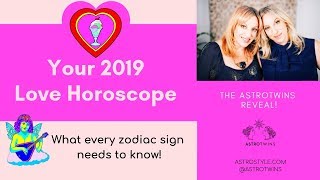 2019 Love Horoscopes  What Every Zodiac Sign Needs To Know [upl. by Oby226]