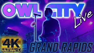 OWL CITY LIVE CONCERT in 4K  GRAND RAPIDS MI  October 17 2023 🦉🌙 [upl. by Whitcomb]