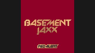 Basement Jaxx  Red Alert Jaxx Radio Mix 1999 [upl. by Ulane955]