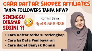 TUTORIAL DAFTAR SHOPEE AFFILIATE TANPA NPWP TANPA FOLLOWERS LANGSUNG DITERIMA  TERBARU 2024 [upl. by Duhl]