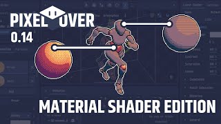 Material shader edition for pixel art  PixelOver 014 Trailer [upl. by Pierson773]