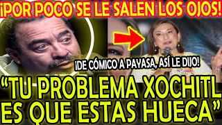 ¡COMEDIANTE FAMOSO SE BURLA de XOCHITL quotPAYASA HUEVON4 SIN CEREBROquot [upl. by Bertram]