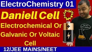 Class 12 Chapter 2 I ElectroChemistry 01  Daniell Cell  Electrochemical  Galvanic  Voltaic Cell [upl. by Maiah]