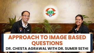 Mastering ImageBased Questions Insights from Dr Chesta Agrawal amp Dr Sumer Sethi [upl. by Euqram]