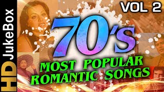 70’s Most Popular Romantic Songs Vol 2  Bollywood Superhit Classic Songs  Evergreen Hindi Songs [upl. by Adlev355]