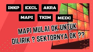 Analisa Saham INKP EXCL AKRA MAPI TKIM MEDC [upl. by Rebba]