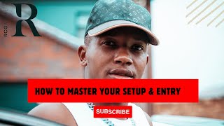 HOW TO MASTER YOUR SETUP amp ENTRY  RCG MARKETS [upl. by Dumah382]