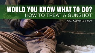 How To Treat a GUNSHOT WOUND  Stay Alive Until Help Arrives [upl. by Jammal244]