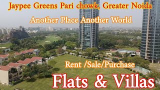 Jaypee Greens Pari Chowk Greater Noida Flats and villa For Resale amp Rent CallWhatsApp 9891715372 [upl. by Aidnis649]