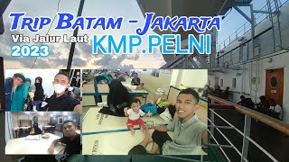 Batam  Tangerang 2023  KMP Pelni to Priok  2023 [upl. by Naida]