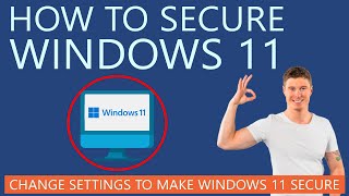 How to Secure Windows 11 PC Windows 11 Security Measures [upl. by Huberman]