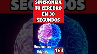 Incrementa tu inteligencia sincronizando tu cerebro No podrás creer los resultados  cálculomental [upl. by Aelgna937]