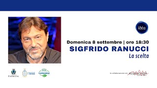 IDEA 2024  SIGFRIDO RANUCCI  LA SCELTA [upl. by Trixie]