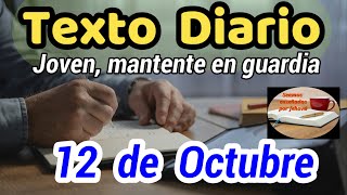 😀Texto diario Sábado 12 de Octubre de 2024❤️Joven mantente en guardia🙏 [upl. by Nobie]