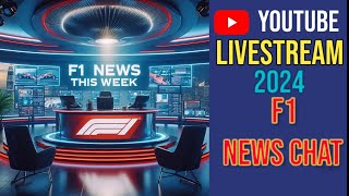 2024 F1 News Chat Live Stream [upl. by Keare]