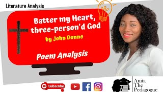 Batter My Heart Poem Analysis John Donne [upl. by Iel772]