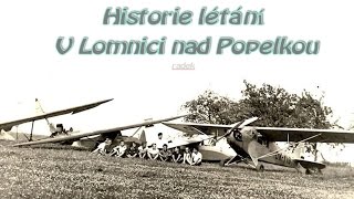 Historie letectví v Lomnici nad Popelkou [upl. by Tichonn]