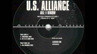 US Alliance  All I Know Da Grunge Mix [upl. by Huggins]